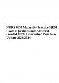 NURS 6670 Maternity Practice HESI Exam (Questions and Answers) Graded 100% Guaranteed Pass New Update 2023/2024