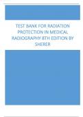 TEST BANK FOR RADIATION PROTECTION IN MEDICAL RADIOGRAPHY 7TH EDITION BY SHERER.