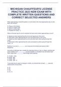 MICHIGAN CHAUFFEUR'S LICENSE PRACTICE 2023 NEW EXAM WITH COMPLETE WRITTEN QUESTIONS AND CORRECT SELECTED ANSWERS