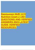 Rasmussen NUR 1172 Nutrition Exam 2 140+ QUESTIONS AND VERIFIED ANSWERS 2023 LATEST GUIDE VERIFIED RESOURCES.