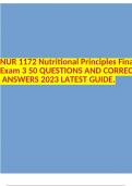 NUR 1172 Nutritional Principles Exam 1 2 AND 3 50 QUESTIONS AND CORRECTANSWERS 2023 LATEST GUIDE.