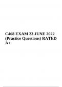 C468 EXAM 23 JUNE 2022  (Practice Questions) RATED  A