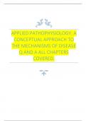 APPLIED PATHOPHYSIOLOGY: A CONCEPTUAL APPROACH TO THE MECHANISMS OF DISEASE Q AND A ALL CHAPTERS COVERED.