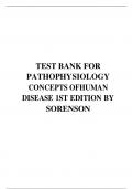 TEST BANK FOR PATHOPHYSIOLOGY CONCEPTS OFHUMAN DISEASE 1ST EDITION BY SORENSON