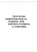 TEST BANK: GERONTOLOGICAL NURSING, 4TH EDITION, PATRICIA A. TABLOSKI