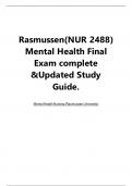 Rasmussen(NUR 2488) Mental Health Final Exam complete &Updated Study Guide | Latest 2023/2024
