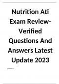 Nutrition Ati Exam Review- Verified Questions And Answers Latest Update 2023