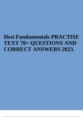 Hesi Fundamentals PRACTISE TEXT 70+ QUESTIONS AND CORRECT ANSWERS 2023.