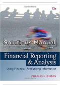 SOLUTIONS MANUAL for Financial Reporting & Analysis. Using Finanacial Accounting Information 13th Edition by Gibson Charles.
