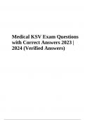 Medical KSV Exam Questions with Correct Answers 2023 | 2024 (Verified Answers) 