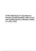NRNP 6568 Week 8 Comprehensive Practice Final EXAM Questions with Correct and Verified Answers 2023 | 2024 (Already Graded A+) 
