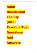 Adult Residential Facility (ARF) Practice Test 2023 COMPLETE EXAM GRADED A+