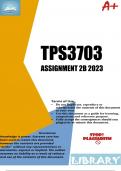 TPS3703 Assignment 2B (COMPLETE ANSWERS) 2023 (876234) - Due Date: 28 July 2023