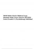 NURS 6640/ NRNP 6640 Week 6 Midterm Exam Questions With Correct Answers 2023/2024 Latest (Graded A+) Psychotherapy with Individuals