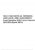 WGU C168 OBJECTIVE ASSESSMENT 2023/2024 | WGU C168: CRITICAL THINKING Final Exam Questions with Answers | WGU C168 PRE-Assessment 2023/2024 | WGU C168 Exam Practice 2023 | WGU C168 Critical Thinking and Logic Objective Assessment C168 2023 Update & WGU C1
