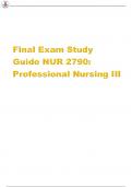 Final Exam Study Guide NUR 2790: Professional Nursing III