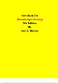 Test Bank - Gerontologic Nursing  5th Edition By Sue E. Meiner | Chapter 1 – 29, Latest Edition|
