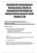 Test Bank For Contemporary Nursing Issues, Trends, & Management 9th Edition by Barbara Cherry, Susan R. Jacob  Chapter 1-28  Chapter 01: The Evolution of Professional Nursing Cherry & Jacob: Contemporary Nursing: Issues, Trends, and Management, 7t