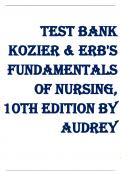 Test Bank Kozier & Erb's Fundamentals of Nursing, 10th Edition by Audrey Berman, Shirlee Snyder, Geralyn Frandsen Chapter 1-52 | Complete Guide A+