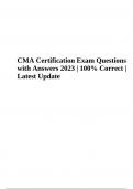 CMA Certification Exam Questions with 100% Correct Answers  Latest Update 2023 (Graded A+)
