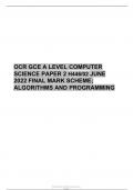 OCR GCE A LEVEL COMPUTER SCIENCE PAPER 2 H446/02 JUNE 2022 FINAL MARK SCHEME; ALGORITHMS AND PROGRAMMING