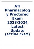 ATI Pharmacology Proctored Exam 2023/2024 Latest Update (ACTUAL EXAM).
