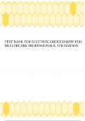 TEST BANK FOR ELECTROCARDIOGRAPHY FOR HEALTHCARE PROFESSIONALS, 5TH EDITION.