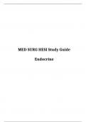 2017 MED SURG HESI Study Guide, Endocrine,  Best document for preparation, Verified And Correct Answers