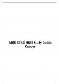 2017 MED SURG HESI Study Guide, Cancer,  Best document for preparation, Verified And Correct Answers