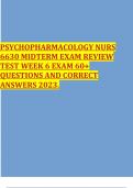 PSYCHOPHARMACOLOGY NURS 6630 MIDTERM EXAM REVIEW TEST WEEK 6 EXAM 60+ QUESTIONS AND CORRECT ANSWERS 2023.