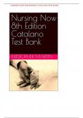 Catalano Nursing Now 8th Edition Test Bank| Chapter 1-28| Complete Test Bank 
