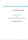 ATI Nursing Care of Children Proctored Exam (11 Versions) (NGN, Latest-2023)/ Nursing Care of Children ATI Proctored Exam | Complete Document for A.T.I |