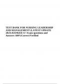TEST BANK FOR NURSING LEADERSHIP AND MANAGEMENT (LATEST UPDATE 2023/2024) RATED A+ Exam Questions and Answers 100%Correct/Verified 