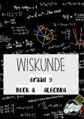 Graad 9_Wiskunde Boek A : Algebra