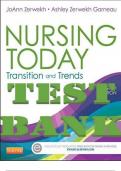 TEST BANK for Nursing Today: Transition and Trends 8th Edition by JoAnn Zerwekh, Ashley Garneau. ISBN 9781455732036. (All 26 Chapters).