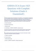AHIMA CCA Exam-1025  Questions with Complete  Solutions (Grade A  Guaranteed!)