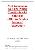 Next Generation NCLEX (NGN) Case Study with Solutions (All Case Studies Included) (2023/2024)