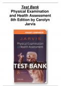 Test Bank for Physical Examination and Health Assessment 8th Edition by Carolyn Jarvis All chapters(1-32)  Newest version 2022