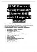 NR 541 Practice of Nursing Informatics (Summer 2023) Week 5 Assignment Discussion Select one of the following trends (or another trend of interest to you). Discuss your understanding of this trend in healthcare and its relevance for INS practice. As an IN