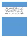 Test Bank for Community Health Nursing, A Canadian Perspective, 5th Edition, Lynnette Leeseberg Stamler