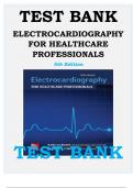 TEST BANK FOR ELECTROCARDIOGRAPHY FOR HEALTHCARE PROFESSIONALS 5TH EDITION