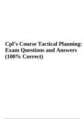 Cpl’s Course Tactical Planning: Exam Questions and Answers | Latest Graded A+ 2023/2024