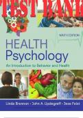 TEST BANK for Health Psychology: An Introduction to Behavior and Health 9th Edition by Linda Brannon, Jess Feist and John Updegraff. ISBN 9781337515757. (16 Chapters)