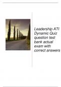 Leadership ATI Dynamic Quiz question test bank actual exam with correct answers latest test 2023/2024