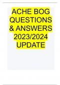 ACHE BOG QUESTIONS & ANSWERS 2023/2024  UPDATE