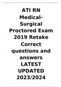 ATI RN  Medical-Surgical Proctored Exam 2019 Retake  Correct questions and answers LATEST UPDATED 2023/2024 (100Q&A)
