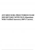 NGN ATI MED SURG PROCTORED EXAM 2019 RETAKE (Questions With 100% Correct Answers), GRADED A+