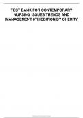 TEST BANK FOR CONTEMPORARY NURSING ISSUES TRENDS AND MANAGEMENT 8TH EDITION BY CHERRY