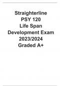 Straighterline PSY 120 Life Span Development Exam 2023-2024 Graded A+