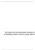 TEST BANK FOR CONTEMPORARY NURSING, 6TH EDITION, BY BARBARA CHERRY, SUSAN R. JACOB, ISBN: 9780323101097